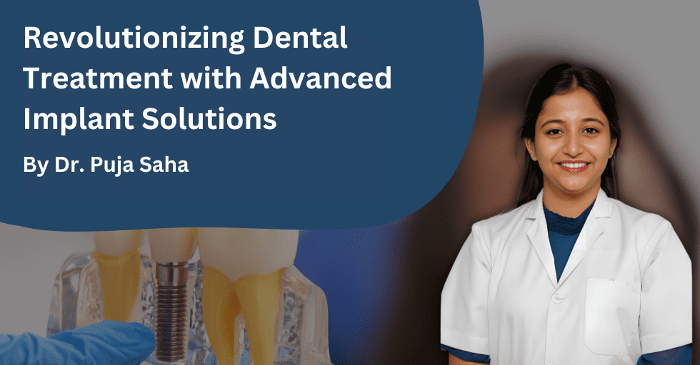 Revolutionizing Dental Treatment with Advanced Implant Solutions